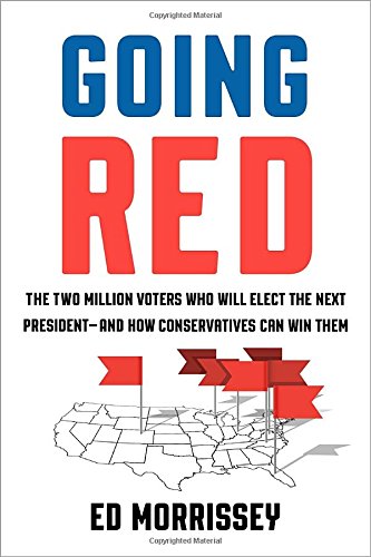 Buy Going Red: The Two Million Voters Who Will Elect the Next President--and How Conservatives Can Win Them — BookShops.in