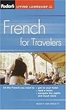 Fodor's French for Travelers (Phrase Book), 3rd Edition
