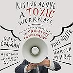 Cover of Rising Above a Toxic Workplace