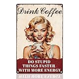 La Señora del Café Bebe Café Y Hace Cosas Estúpidas Más Rápido Letreros Metalicos Letrero De Estaño Decorativos Carteles para Aula Jardín Habitación 20X30cm