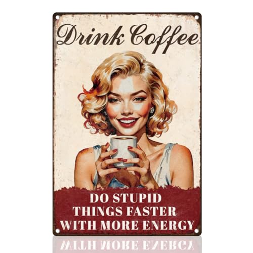 DOODLREAM Funny Coffee Lady Tin Sign Retro Metal Wall Decor 8 x 12 Drink Coffee Do Stupid Things Faster Vintage Wall Art Poster for Home Cafe Room Bar Kitchen Man Cave Decor Gift