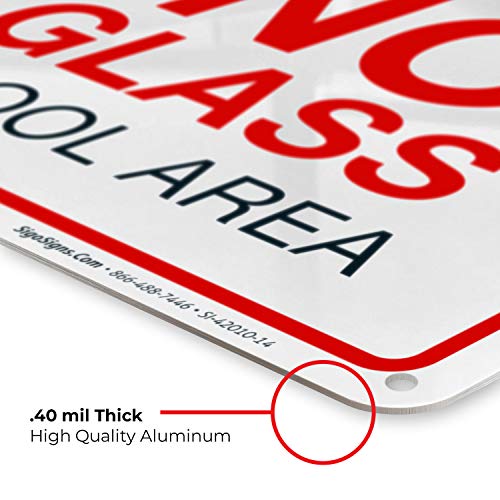 No Glass In Pool Area Pool Sign, 10X14 Inches, Rust Free .040 Aluminum, Fade Resistant, Made In Usa By Sigo Signs #TOP5