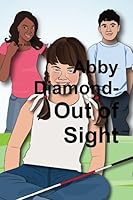 Abby Diamond- Out of Sight 1105563170 Book Cover