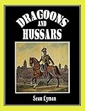  Dragoons and Hussars (English Edition)