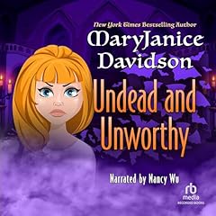 Undead and Unworthy, Queen Betsy, Book 7 Audiolibro Por MaryJanice Davidson arte de portada