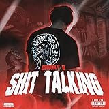 Shit Talking [Explicit]