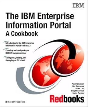 Paperback The IBM Enterprise Information Portal: A Cookbook Book
