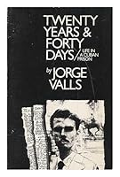 Twenty Years and Forty Days: Life in a Cuban Prison 0938579185 Book Cover