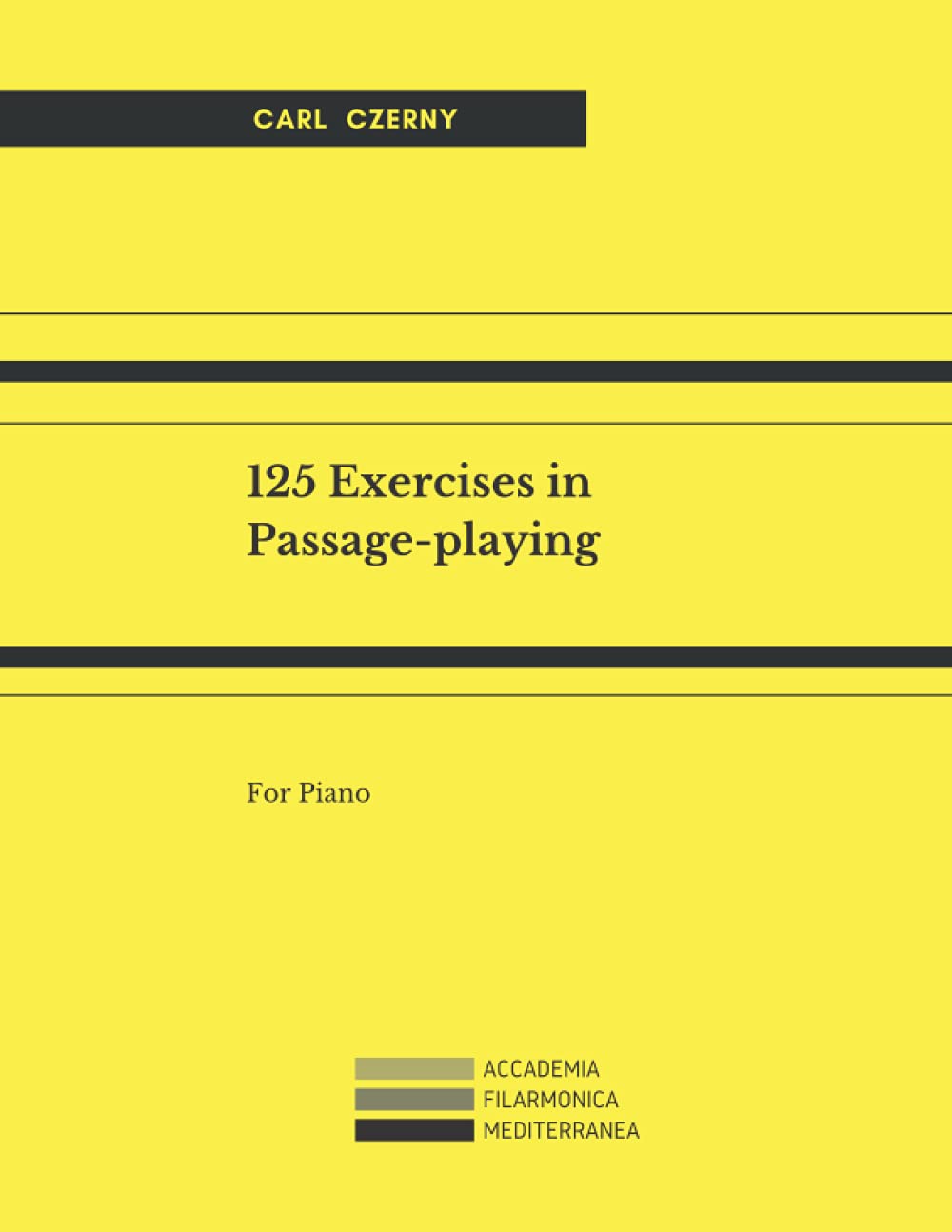 125 Exercises in Passage-playing. For Piano