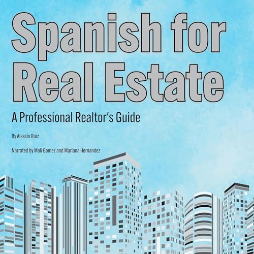 Spanish for Real Estate Audiolibro Por Alessio Ruiz arte de portada