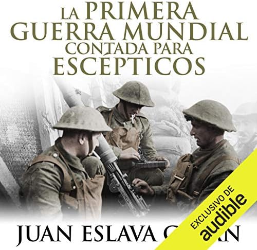 La primera guerra mundial contada para escépticos