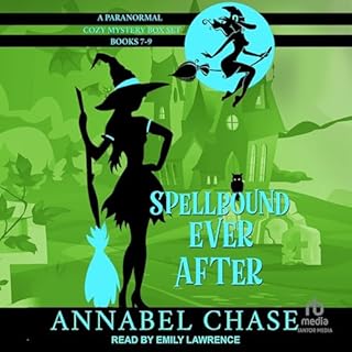 Spellbound Ever After: A Paranormal Cozy Mystery Box Set, Books 7-9 Audiolibro Por Annabel Chase arte de portada