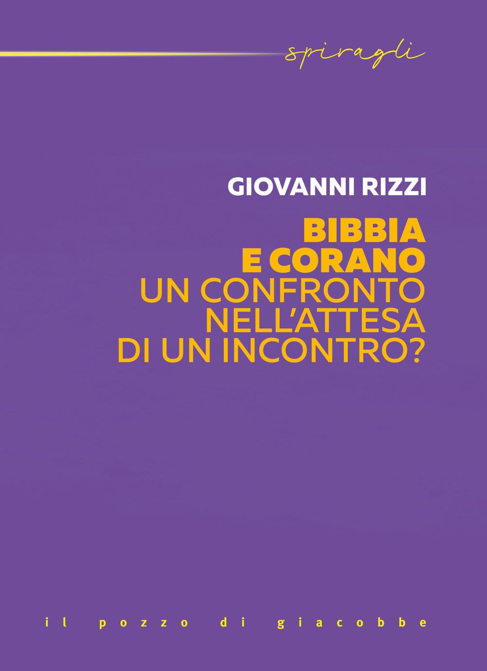Bibbia E Corano. Un Confronto Nell'attesa Di Un Incontro? - 4