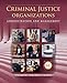Criminal Justice Organizations: Administration and Management