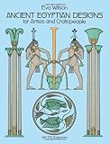 Ancient Egyptian Designs for Artists and Craftspeople (Dover Pictorial Archive)