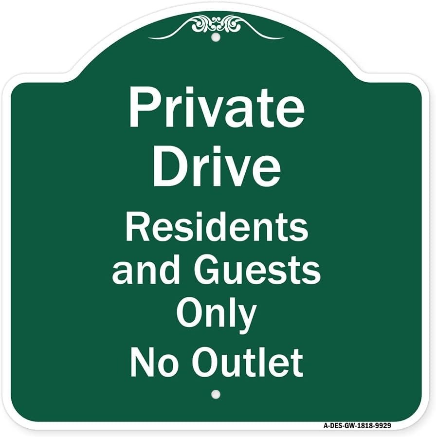 SignMission Designer Series Sign - Private Drive Residents and Guests Only No Outlet | Green & White 18" X 18" Heavy-Gauge Aluminum Architectural Sign | Made in The USA