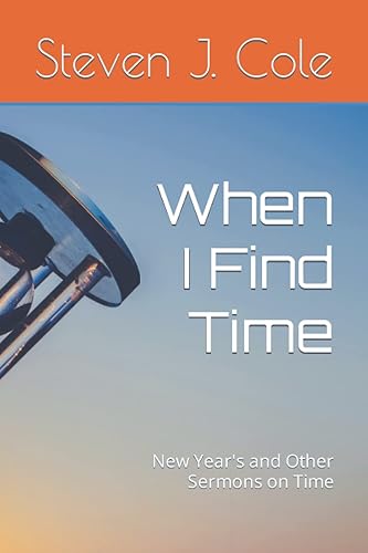 When I Find Time New Year's and Other Sermons on Time (Riches from the Word)