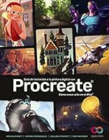 Guía de iniciación a la pintura digital con Procreate: Cómo crear arte en el iPad 8441544956 Book Cover