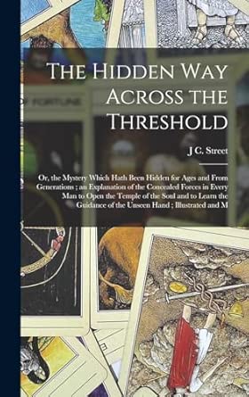 Amazon.com: The Hidden Way Across the Threshold: Or, the Mystery Which