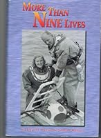 More than nine lives: An autobiography of a life well lived 0972699228 Book Cover
