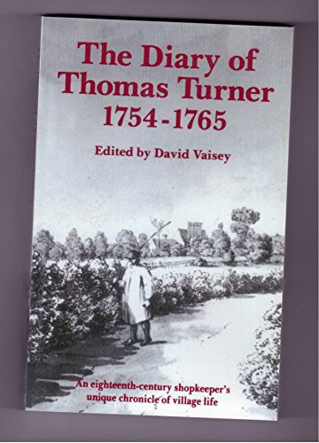 Diary of Thomas Turner 1765 0952451603 Book Cover