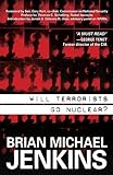 Will Terrorists Go Nuclear?