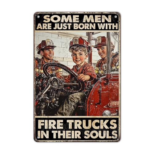 GCXDGCX Vintage Firefighter Tin Sign Some Men are Just Born with Fire Trucks in Their Souls Metal Wall Art for Home Garden Kitchen Bar Cafe Restaurant Garage 8x12Inch