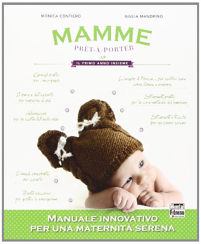 Mamme prêt-à-porter. Il primo anno insieme: 2 Mamme prêt-à-porter. Il primo anno insieme: 2