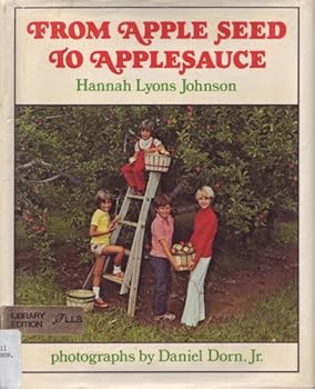 Hardcover From Apple Seed to Applesauce Book