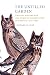 The Untilled Garden: Natural History and the Spirit of Conservation in America, 1740-1840 (Studies in Environment and History)