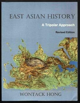 Paperback East Asian History: A Tripolar Approach Book