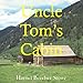 Uncle Toms Cabin / Onkel Toms Hütte. MP3-CD. Die englische Originalfassung ungekürzt - Harriet Beecher Stowe