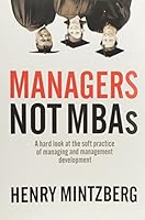 Algopix Similar Product 5 - Managers Not MBAs A Hard Look at the