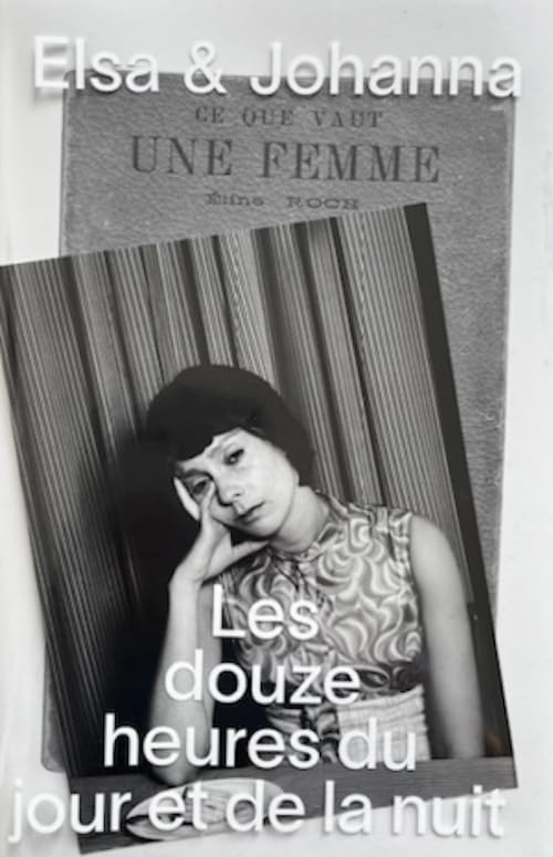 Elsa & Johanna Ce Que Vaut Une Femme Photographie Féministe Art Contemporain