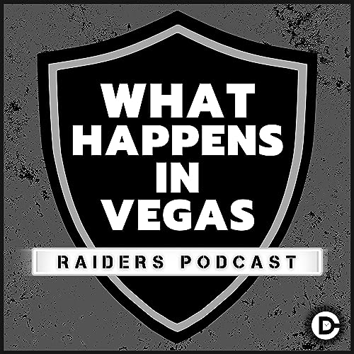 What Happens In Vegas: Las Vegas Raiders Podcast cover art