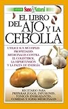 ajo y cebolla beneficios Español El libro del ajo y la cebolla