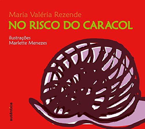 No risco do caracol: