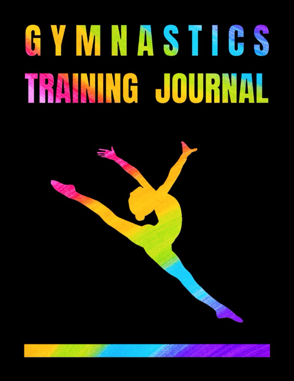My Gymnastic Training Journal and Score Book: Gymnastics Training Log & Journal, Great Gymnastics Gift for Girl Gymnasts / Gymnastics Diary, Meet Score Recorder and Training Journal