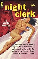 Night Clerk B00HOM1KZQ Book Cover