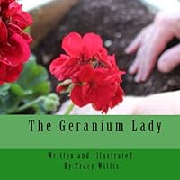 The Geranium Lady 149939893X Book Cover