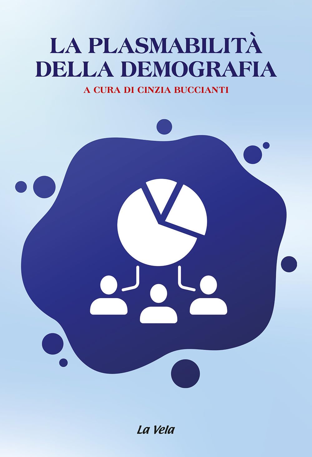 La Plasmabilità Della Demografia - 4