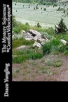 The Mystery Sojourner *Conflict Velociraptor* 1512321729 Book Cover