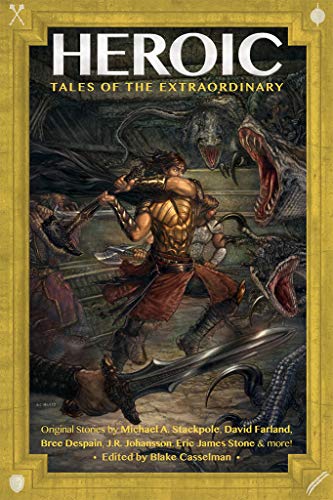 Heroic: Tales of the Extraordinary