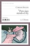  Pero sigo siendo el rey (Colección Púrpura, Band 18)