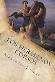 Los Hermanos Corsos - Alexandre Dumas 
