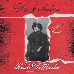 Dark Sisters Audiolibro Por Kristi DeMeester arte de portada