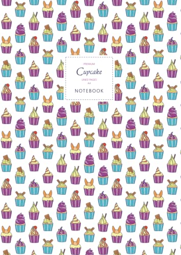 Cupcakes Notebook - Lined Pages - A4 - Premium: (White Edition) Fun notebook 192 lined pages (A4 / 8.27x11.69 inches / 21x29.7cm)