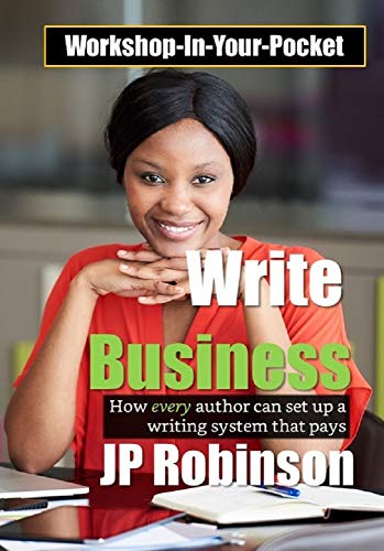 Write Business How Every Author Can Set Up A Writing System That Pays Write business how every author can set up a writing system that pays