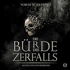 Die Bürde des Zerfalls 1 Titelbild