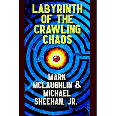 Labyrinth of the Crawling Chaos